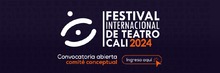 Festival Internacional de Teatro de Cali 2024