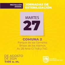 Jornadas de esterilizaci&oacute;n Comuna 2 &ndash; Parque de los Gemelos Brisas de los Alamos Av. 2B Nrte Cl 74B y 74C