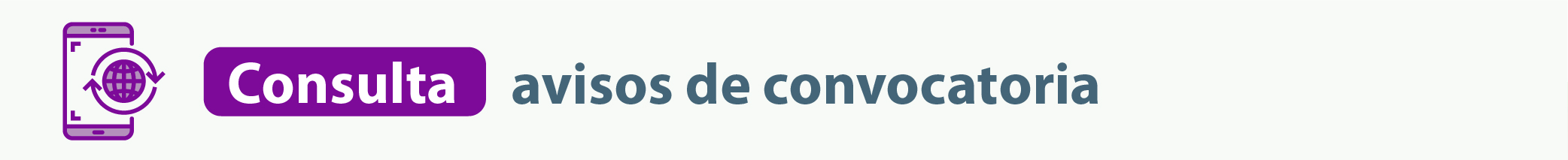 Consulta avisos de convocatoria Consulta avisos de convocatoria