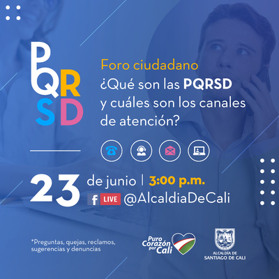 Foro ciudadano &iquest;Qu&eacute; son los PQRSD y cu&aacute;les son los canales de atenci&oacute;n?