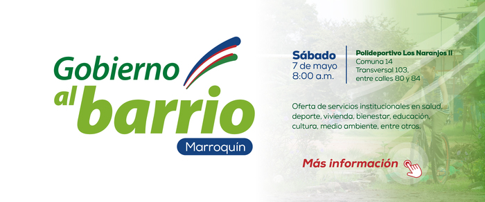 &lsquo;Gobierno al barrio&rsquo; llega el s&aacute;bado 7 de mayo a la comuna 14