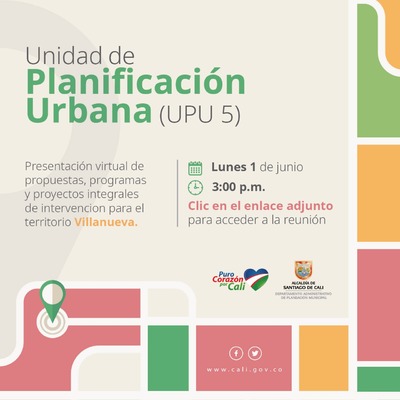 Presentaci&oacute;n virtual de propuestas y proyectos Unidad de Planificaci&oacute;n (UPU) 5: Villanueva