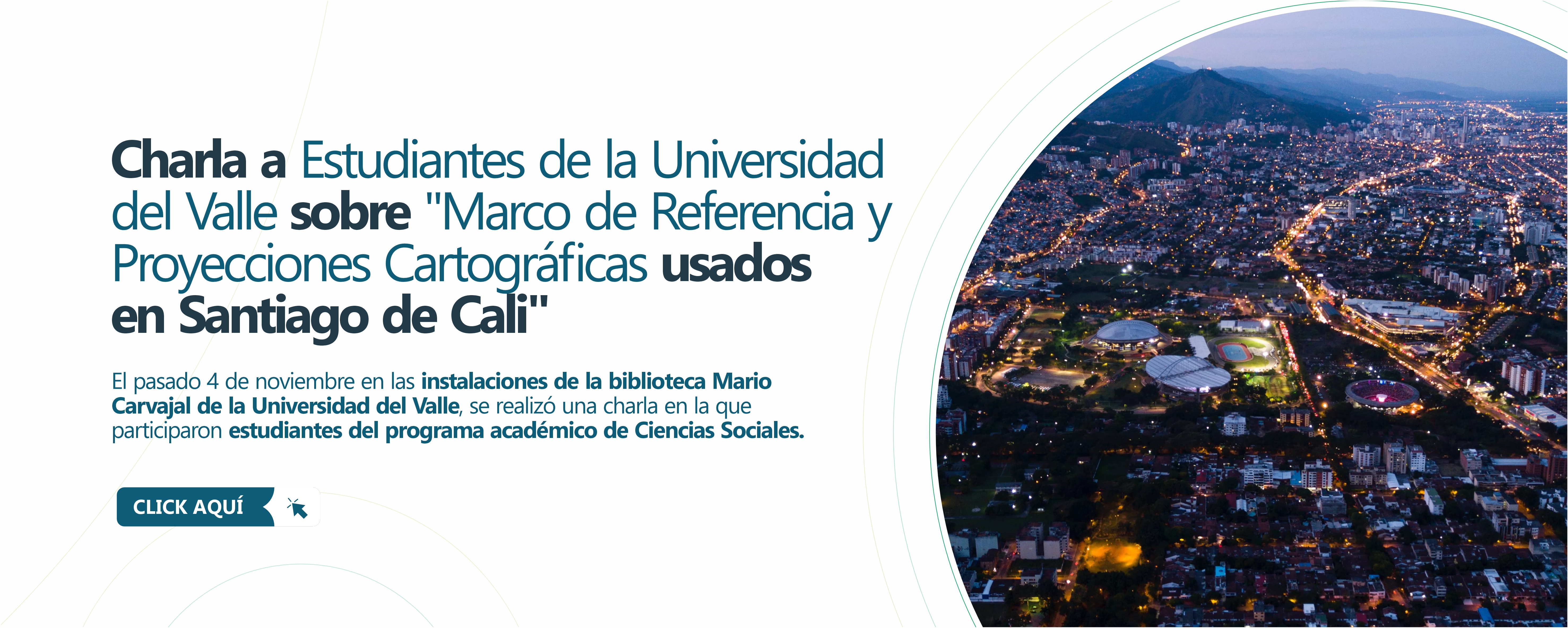 Pieza gráfica compuesta por una imagen panorámica de la ciudad y encima un fondo de color azúl y sobre esta el título de la noticia y debajo un breve resumen.