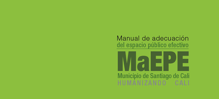 Manual de Adecuaci&oacute;n de Espacio P&uacute;blico Efectivo, Maepe, de Cali