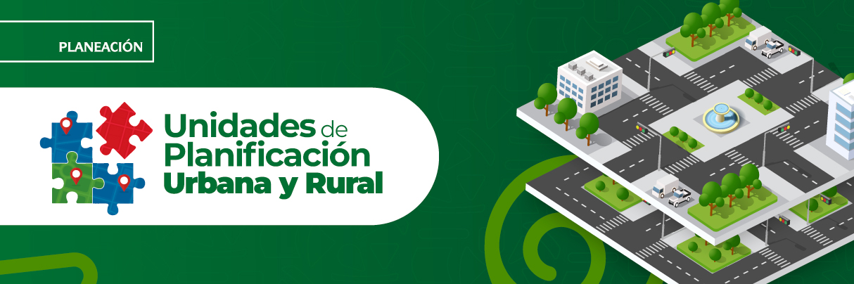 Unidades de Planificación Urbana UPU