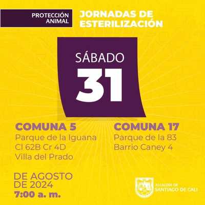 Jornadas de esterilizaci&oacute;n Comuna 5 Parque de la Iguana Cl 62B Cr 4D Villa del Prado &ndash; Comuna 17 Parque de la 83 Barrio Caney 4 