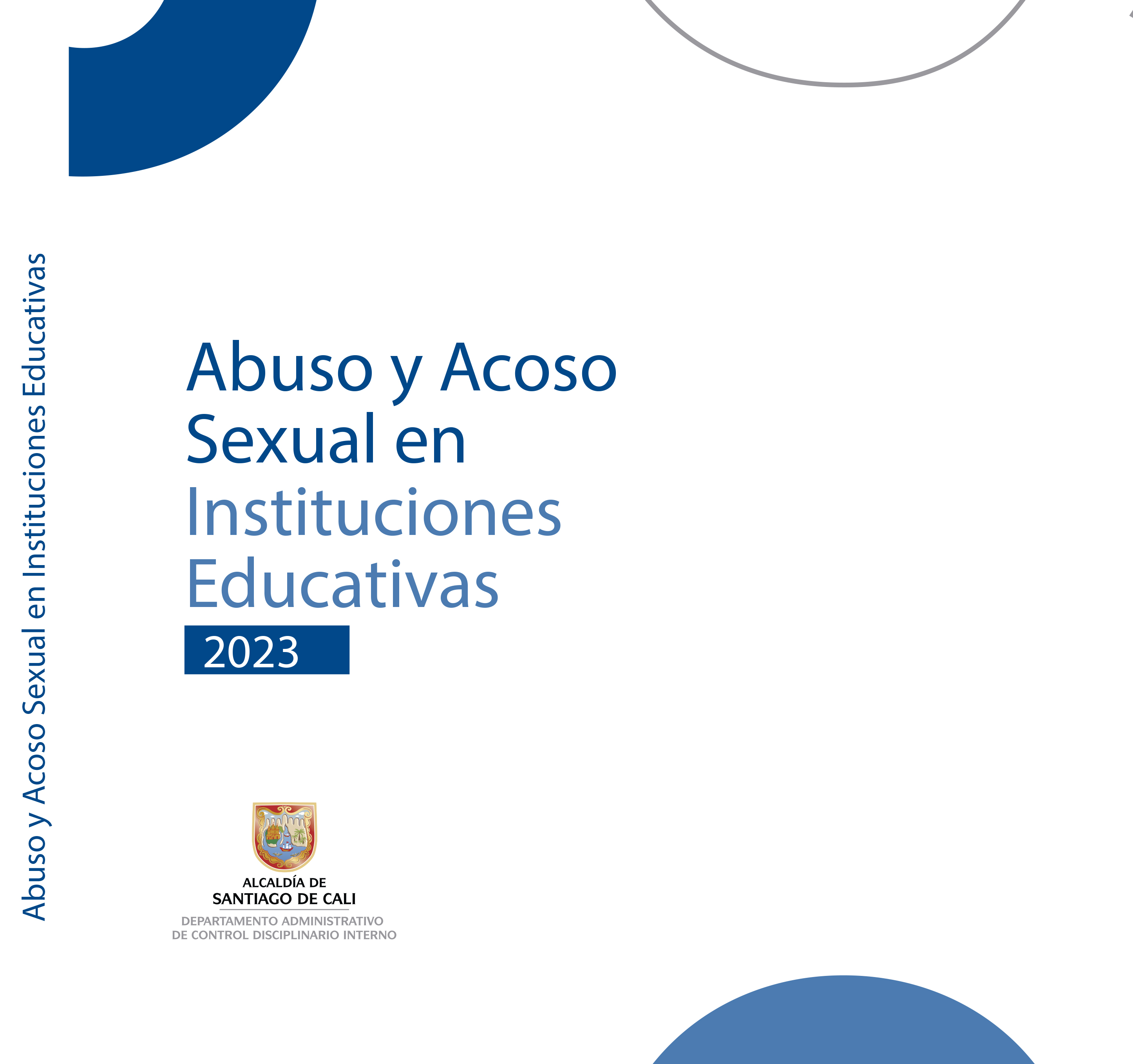 Abuso y Acoso Sexual en Instituciones Educativas Abuso y Acoso Sexual en Instituciones Educativas
