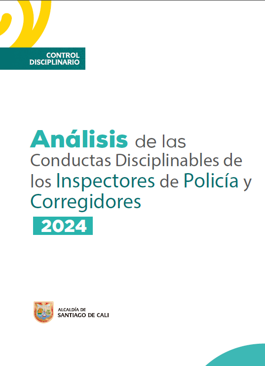 Análisis de las Conductas Disciplinables de los Inspectores de Policía y Corregidores Análisis de las Conductas Disciplinables de los Inspectores de Policía y Corregidores