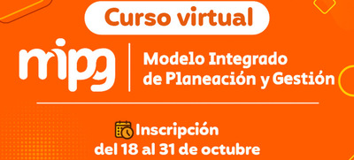 Inscr&iacute;bete en el curso virtual Apropiando el Modelo Integrado de Planeaci&oacute;n y Gesti&oacute;n 2022