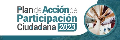 Plan de acci&oacute;n de participaci&oacute;n ciudadana 2023