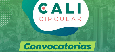 Participa de la convocatoria para fortalecer el ecosistema de Econom&iacute;a Circular de Cali