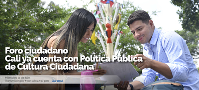 Foro ciudadano: Cali ya cuenta con la Pol&iacute;tica P&uacute;blica de Cultura Ciudadana