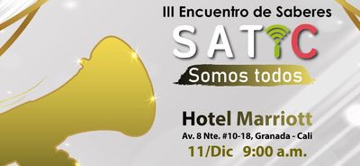 Cali celebra el &lsquo;Tercer Encuentro de Saberes Satic&rsquo;