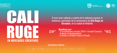 Convocator&iacute;a Cali Ruge en Mercados Creativos - Circulart 2024