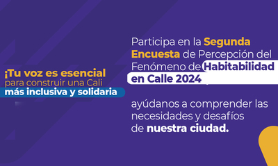 Alcald&iacute;a de Cali invita a la ciudadan&iacute;a a participar en la II Encuesta de Percepci&oacute;n sobre el Fen&oacute;meno de Habitabilidad en Calle