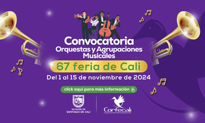 &iexcl;Atenci&oacute;n orquestas y grupos musicales! Corfecali abri&oacute; convocatoria para participar en la &lsquo;67 Feria de Cali&rsquo;
