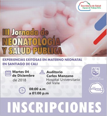  III Jornada de Neonatolog&iacute;a y Salud P&uacute;blica - Experiencias Exitosas en Materno Neonatal en Santiago de Cali