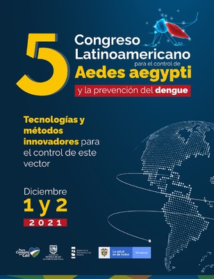 5to Congreso Latinoamericano para el Control de Aedes Aegypti y la Prevenci&oacute;n del Dengue
