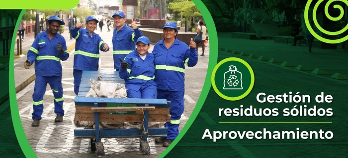 Gesti&oacute;n de residuos s&oacute;lidos - Aprovechamiento