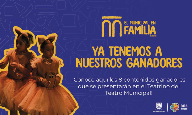 Conozca a los ganadores de la convocatoria El Municipal en Familia (Teatri&ntilde;os) 2024